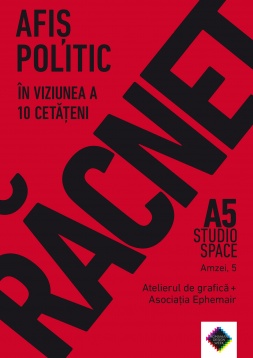 ATELIERUL DE GRAFICĂ & EPHEMAIR ASSOCIATION // ROAR: POLITICAL POSTER SHOW ATELIERUL DE GRAFICĂ & EPHEMAIR ASSOCIATION // ROAR: POLITICAL POSTER SHOW