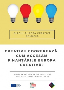 BIROUL EUROPA CREATIVĂ ROMÂNIA // CREATIVII COOPEREAZĂ. CUM ACCESĂM FINANȚĂRILE EUROPA CREATIVĂ? BIROUL EUROPA CREATIVĂ ROMÂNIA // CREATIVII COOPEREAZĂ. CUM ACCESĂM FINANȚĂRILE EUROPA CREATIVĂ?