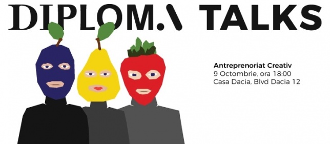 Insighturi despre Antreprenoriatul creativ și Artele vizuale @ DIPLOMA Talks  Insighturi despre Antreprenoriatul creativ și Artele vizuale @ DIPLOMA Talks