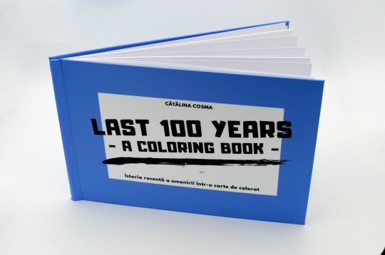 CĂTĂLINA COSMA // LAST 100 YEARS - A COLORING BOOK