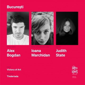 Judith State, Alex Bogdan și Ioana Marchidan - formatorii Ideo Ideis Festivalul #16 în București