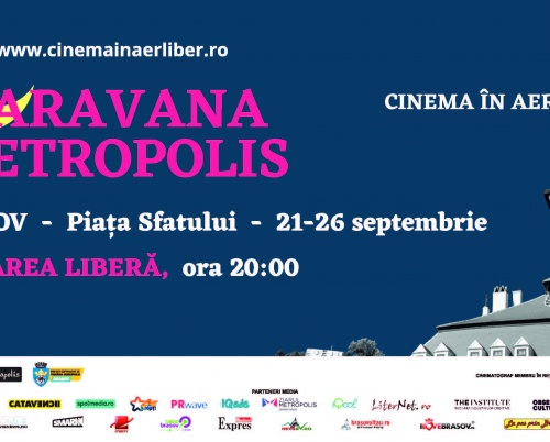 Caravana Metropolis - cinema în aer liber revine cu un nou sezon la Brașov, între 21 - 26 septembrie
