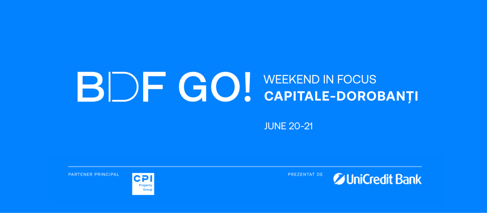 BDF GO! CAPITALE-DOROBANȚI WEEKEND